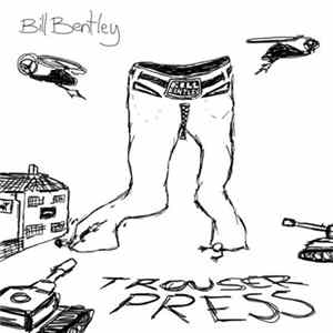 Bill Bentley - Trouser Press mp3