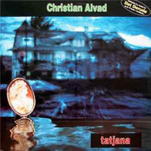 Christian Alvad - Tatjana mp3