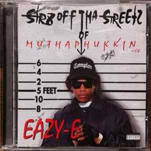 Eazy-E - Str8 Off Tha Streetz Of Muthaphukkin Compton mp3