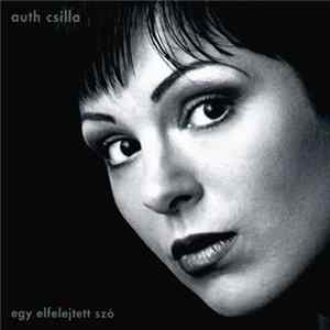 Auth Csilla - Egy Elfelejtett Szó mp3