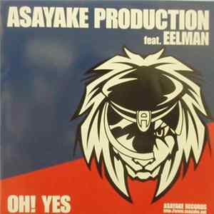 Asayake Production - Oh! Yes mp3
