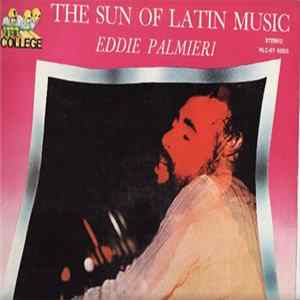 Eddie Palmieri - The Sun Of Latin Music mp3