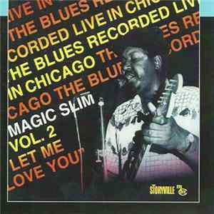 Magic Slim - Vol. 2 Let Me Love You mp3