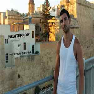 Melchior Sultana - Mediterran mp3