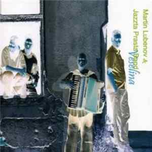 Martin Lubenov & Jazzta Prasta Band - Veselina mp3