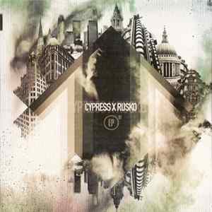 Cypress X Rusko - Cypress X Rusko EP 01 mp3