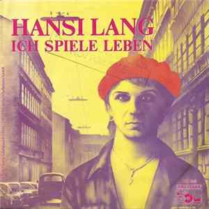 Hansi Lang - Ich Spiele Leben mp3