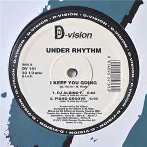 Under Rhythm - I Keep You Going mp3