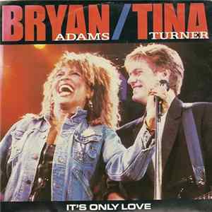 Bryan Adams / Tina Turner - It's Only Love mp3
