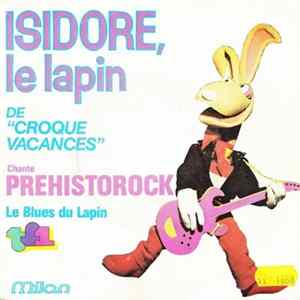 Isidore, Le Lapin - Prehistorock mp3
