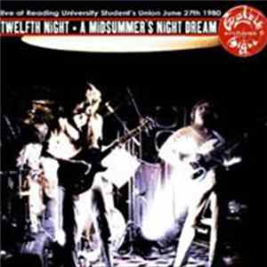Twelfth Night - A Midsummer's Night Dream mp3