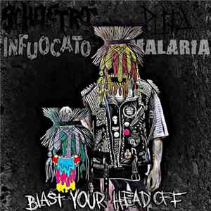 Scheletro Infuocato / Puta Malaria - Blast Your Head Off mp3