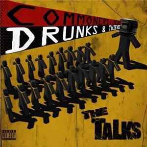 The Talks - Commoners, Peers, Drunks & Thieves mp3