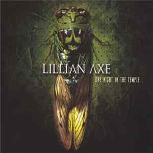 Lillian Axe - One Night In The Temple mp3