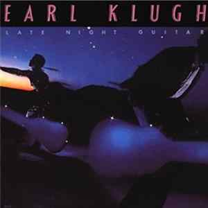 Earl Klugh - Late Night Guitar mp3