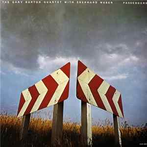 The Gary Burton Quartet With Eberhard Weber - Passengers mp3