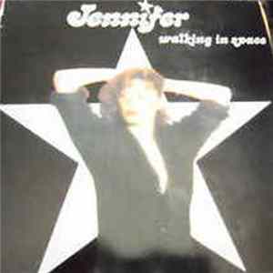 Jennifer - Walking In Space mp3