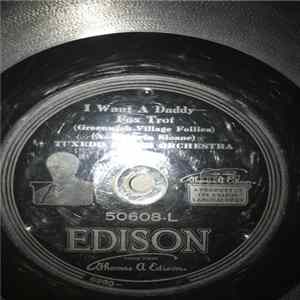 Tuxedo Dance Orchestra - Nobody Ever / I Want A Daddy mp3