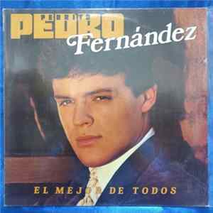 Pedro Fernández - El Mejor De Todos mp3