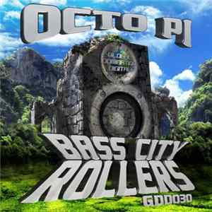 Octo Pi - Bass City Rollers mp3
