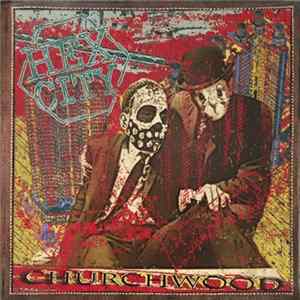 Churchwood - Hex City mp3
