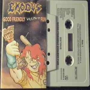 Exodus - Good Friendly Violent Fun mp3