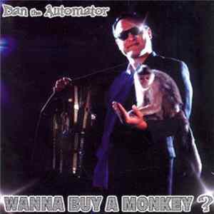 Dan The Automator - Wanna Buy A Monkey? • A Mixtape Session mp3