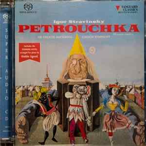 Igor Stravinsky / London Symphony Orchestra, Charles Mackerras, Guido Agosti, Robin McCabe - Petrouchka (1911 Version - Complete) Includes Firebird Suite Arranged For Piano By Guido Agosti mp3