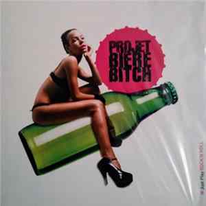 Projet Biere Bitch - Projet Biere Bitch mp3