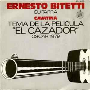 Ernesto Bitetti - Cavatina - Tema De La Película "El Cazador" - Oscar 1979 mp3