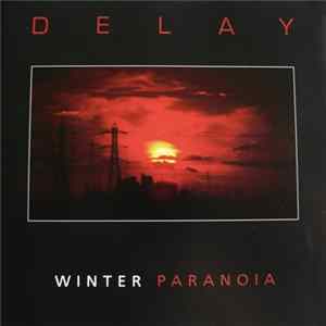 Delay - Winter Paranoia mp3