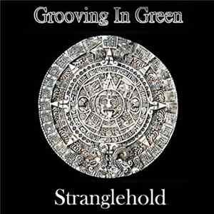 Grooving In Green - Stranglehold mp3