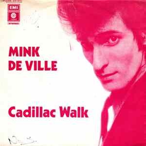 Mink De Ville - Cadillac Walk mp3