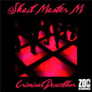 Skail Master M - Criminal Dancefloor mp3