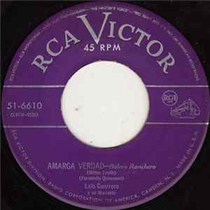 Lalo Guerrero Y Su Mariachi - Amarga Verdad / Nunca Jamas mp3