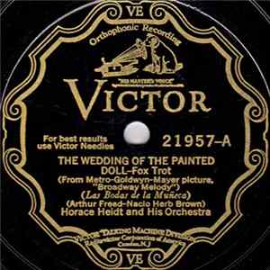 Horace Heidt And His Orchestra - The Wedding Of The Painted Doll / I'm Ka-razy For You mp3