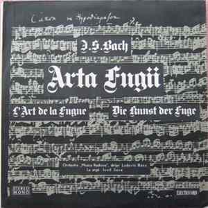J.S.Bach - Orchestra „Musica Rediviva“ Dirijor Ludovic Bàcs La Orgă Iosif Sava - Arta Fugii = L'art De La Fugue = Die Kunst Der Fuge mp3