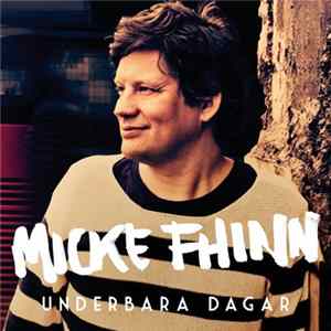 Micke Fhinn - Underbara Dagar mp3
