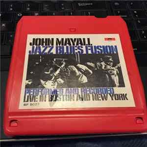 John Mayall - Jazz Blues Fusion mp3