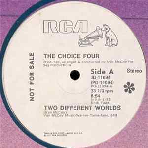 The Choice Four - Two Different Worlds / Come Down To Earth mp3