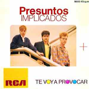 Presuntos Implicados - Te Voy A Provocar mp3