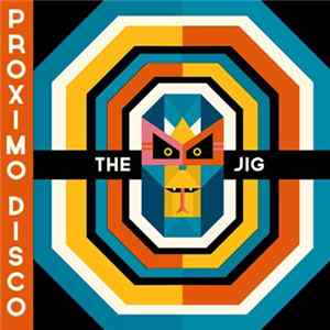 The Jig - Proximo Disco mp3