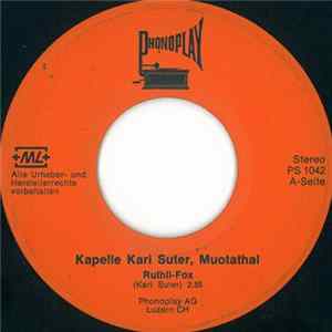 Kapelle Kari Suter, Muotathal - Ruthli-Fox mp3
