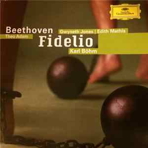 Beethoven / Gwyneth Jones, Edith Mathis, Theo Adam, Karl Böhm - Fidelio mp3