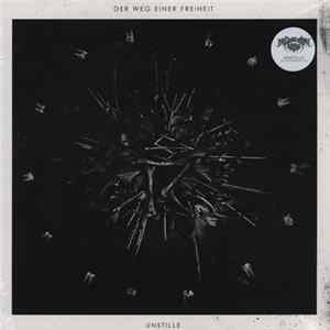 Der Weg Einer Freiheit - Unstille mp3