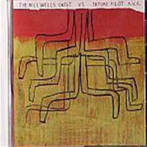 The Bill Wells Octet vs. Future Pilot A.K.A. - The Bill Wells Octet vs. Future Pilot A.K.A. mp3