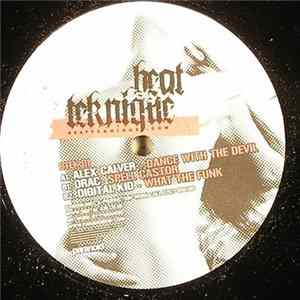 Alex Calver / Orac / Digital Kid - Dance With The Devil / Spell Castor / What The Funk mp3