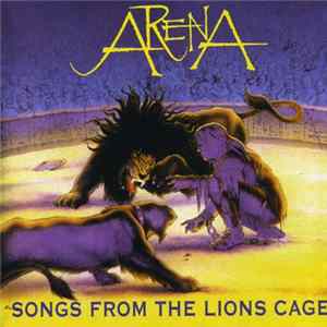 Arena - Songs From The Lions Cage mp3