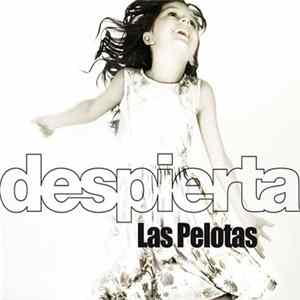 Las Pelotas - Despierta mp3