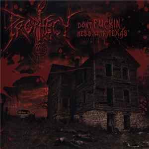 Prophecy - Don't Fuckin' Mess With Texas mp3